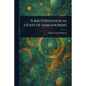 A Bacteriological Study of Ham Souring
