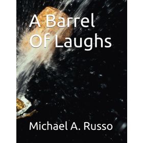 A Barrel of Laughs