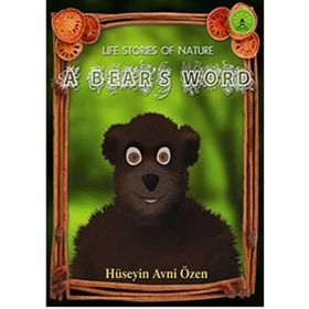 A BEARS WORD DOĞADAN YAŞAM ÖYKÜLERİ - HÜSEYİN AVNI ÖZEN