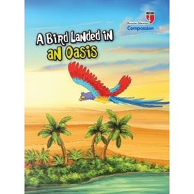 A Bird Landed in an Oasis Compassion - Neriman Karatekin