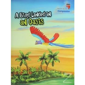 A Bird Landed in an Oasis Compassion - Neriman Karatekin