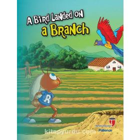 A Bird Landed on a Branch Patience - Neriman Karatekin