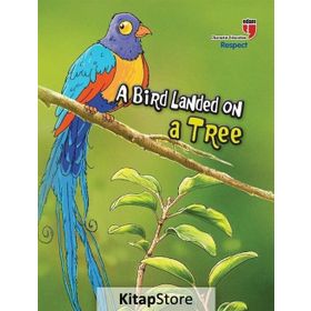A Bird Landed On A Tree - Neriman Karatekin