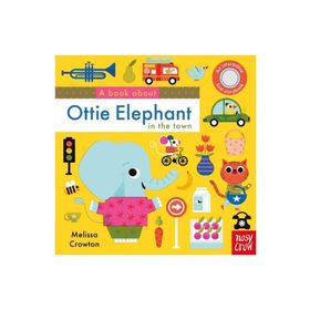 A Book About Ottie Elephant In The Town-Nosy Crow Publishing