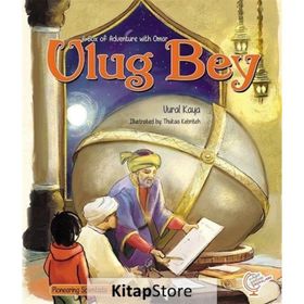 A Box of Adventure With Omar: Ulug Bey / Vural Kaya