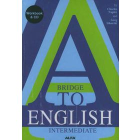 A BRIDGE TO ENGLISH INTERMEDIATE (CD İLAVELİ) - CHARLES NAPIER;GREG SIKORSKI