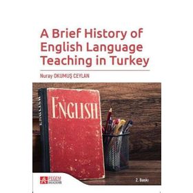 A Brief History Of English Language Teaching İn Turkey - Pegem Akademi Yayıncılık