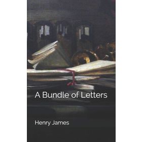 A Bundle Of Letters-Henry James