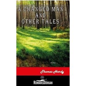 A Changed Man And Other Tales - Thomas Hardy