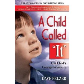 A Child Called It - Dave Pelzer