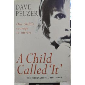 A Child Called It - Dave Pelzer