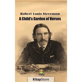 A Child's Garden Of Verses - Robert Louis Stevenson