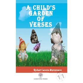 A Child's Garden Of Verses - Robert Louis Stevenson