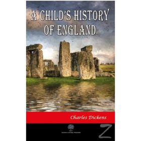 A Child's History Of England - Charles Dickens