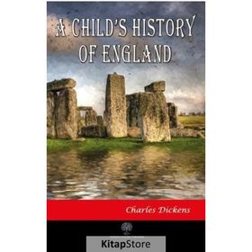 A Child's History Of England - Charles Dickens