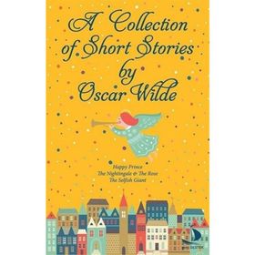 A Collection of Short Stories - Oscar Wilde