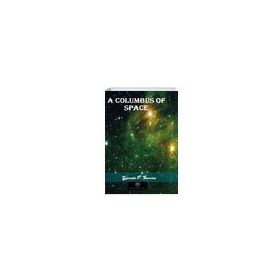 A Columbus Of Space Garrett Putnam Serviss-Platanus Publishing