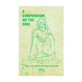 A Compendium On The Soul - İbn-i Sina