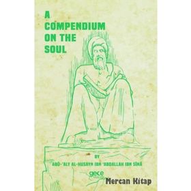A Compendium On The Soul - İbn-i Sina