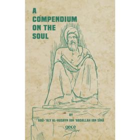 A Compendium On The Soul - İbn-i Sina