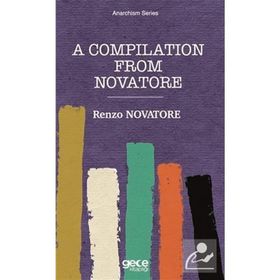 A Compilation From Novatore - Renzo Novatore