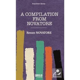 A Compilation From Novatore - Renzo Novatore