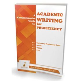 A Comprehensive Guide to Academic Writing for Proficiency Yavuz Kurt