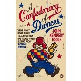 A Confederacy of Dunces - John Kennedy Toole