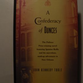 A Confederacy of Dunces - John Kennedy Toole