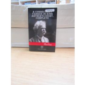 A Connecticut Yankee in King Arthur's Court Complete - Mark Twain