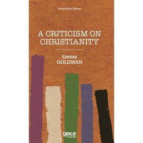 A Criticism On Christianity Emma Goldman