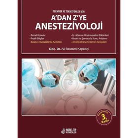 A dan Z ye Anesteziyoloji - Nobel Tıp Kitabevleri