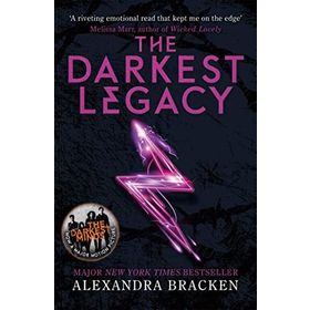 A Darkest Minds Novel: Book 4 The Darkest Legacy