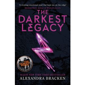 A Darkest Minds Novel: Book 4 The Darkest Legacy