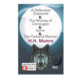 A Defensive Diamond The Wolves of Cernogatz Esme The Yarkand Manner - H. H. Munro