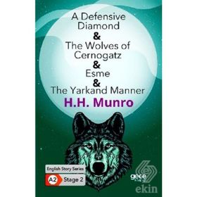 A Defensive Diamond The Wolves of Cernogatz Esme The Yarkand Manner - H. H. Munro
