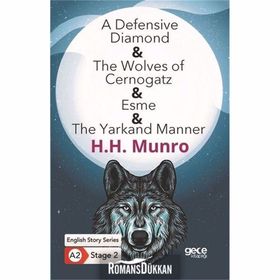 A Defensive Diamond The Wolves of Cernogatz Esme The Yarkand Manner - H. H. Munro