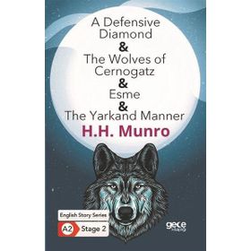 A Defensive Diamond The Wolves of Cernogatz Esme The Yarkand Manner - H. H. Munro