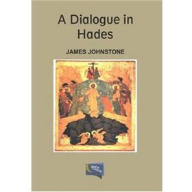 A Dialogue in Hades - James Johnstone