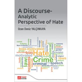 A Discourse-Analytic Perspective Of Hate - Pegem Akademi Yayıncılık