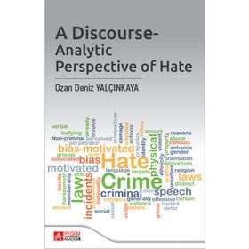A Discourse-Analytic Perspective Of Hate - Pegem Akademi Yayıncılık
