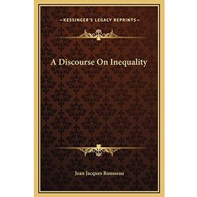 A Discourse on Inequality - Jean-Jacques Rousseau