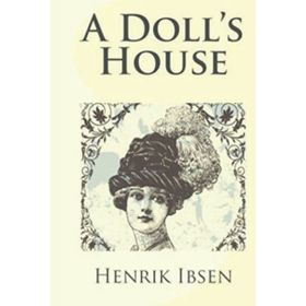 A DOLL'S HOUSE AND OTHER PLAYS - HENRIK IBSEN