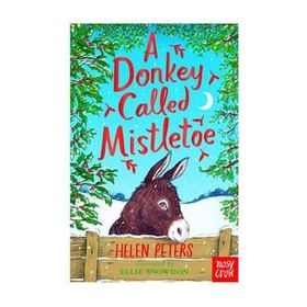 A Donkey Called Mistletoe-Nosy Crow Publishing