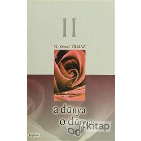 A Dünya O Dünya 2 - Mustafa Kemal Yılmaz