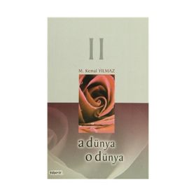 A Dünya O Dünya 2 - Mustafa Kemal Yılmaz