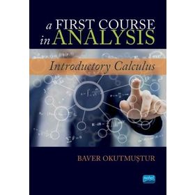 A First Course in Analysis - Baver Okutmuştur