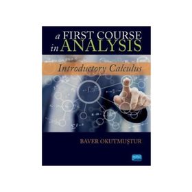A First Course in Analysis - Baver Okutmuştur