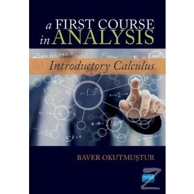 A First Course in Analysis - Baver Okutmuştur