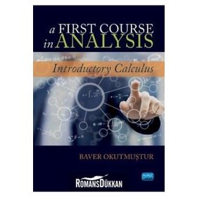 A First Course in Analysis - Baver Okutmuştur
